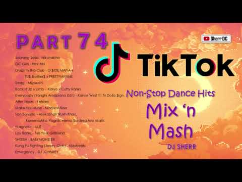 TikTok Non-Stop Dance Hits Part 74 | DJ Sherr