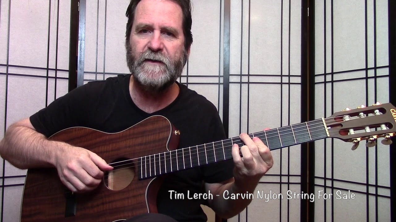 Tim Lerch- Carvin Nylon String for Sale SOLD !