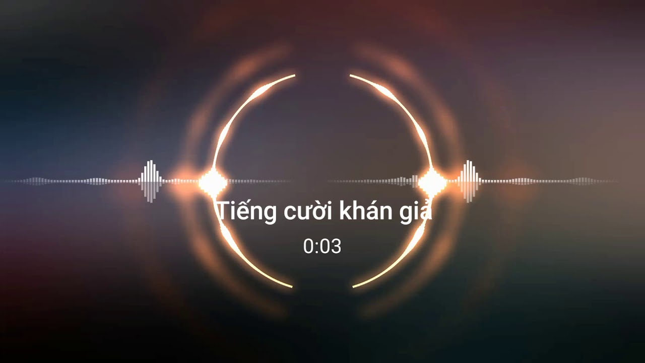 Tiếng cười khán giả | hiệu ứng âm thanh
