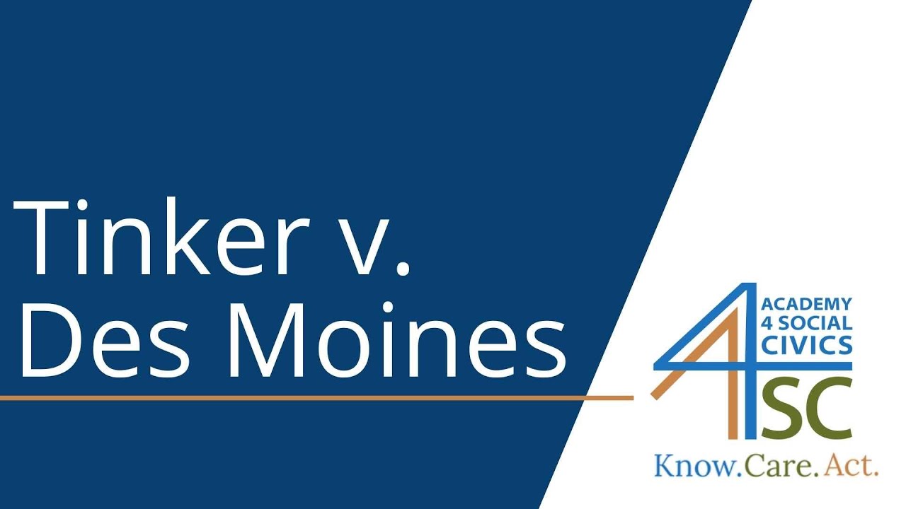 Tinker v Des Moines (1969) - U.S. Supreme Court Cases Series | Academy 4 Social Change