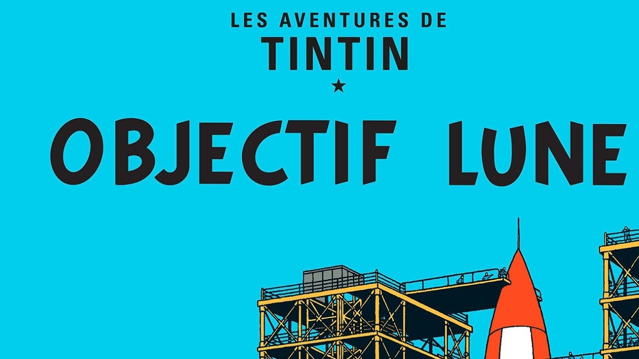 Tintin et milou - Objectif lune