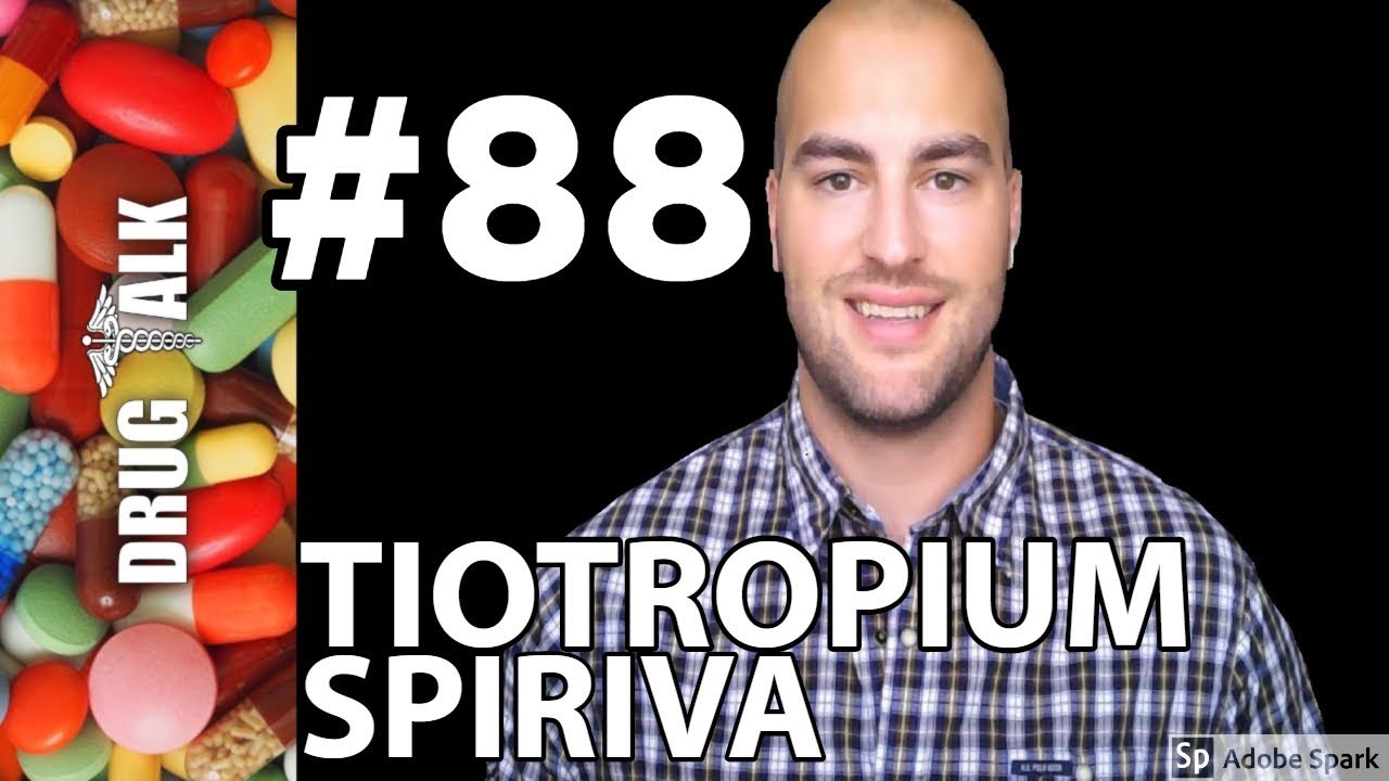 TIOTROPIUM (SPIRIVA) - PHARMACIST REVIEW - #88