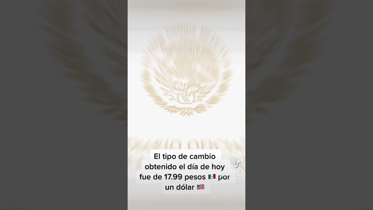 tipo de cambio 17.99 por un dólar / 02.Mayo.2023 #amlo #obrador #tipodecambiodolar #moneda