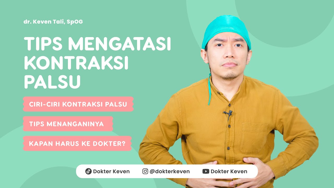 Tips Mengatasi Kontraksi Palsu | #TipsDokterKeven