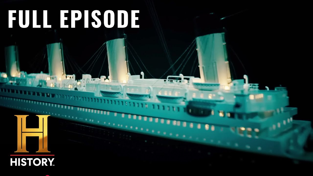 Titanic's Extraordinary Lost Evidence (S1, E2) | History's Greatest Mysteries | Full Episode