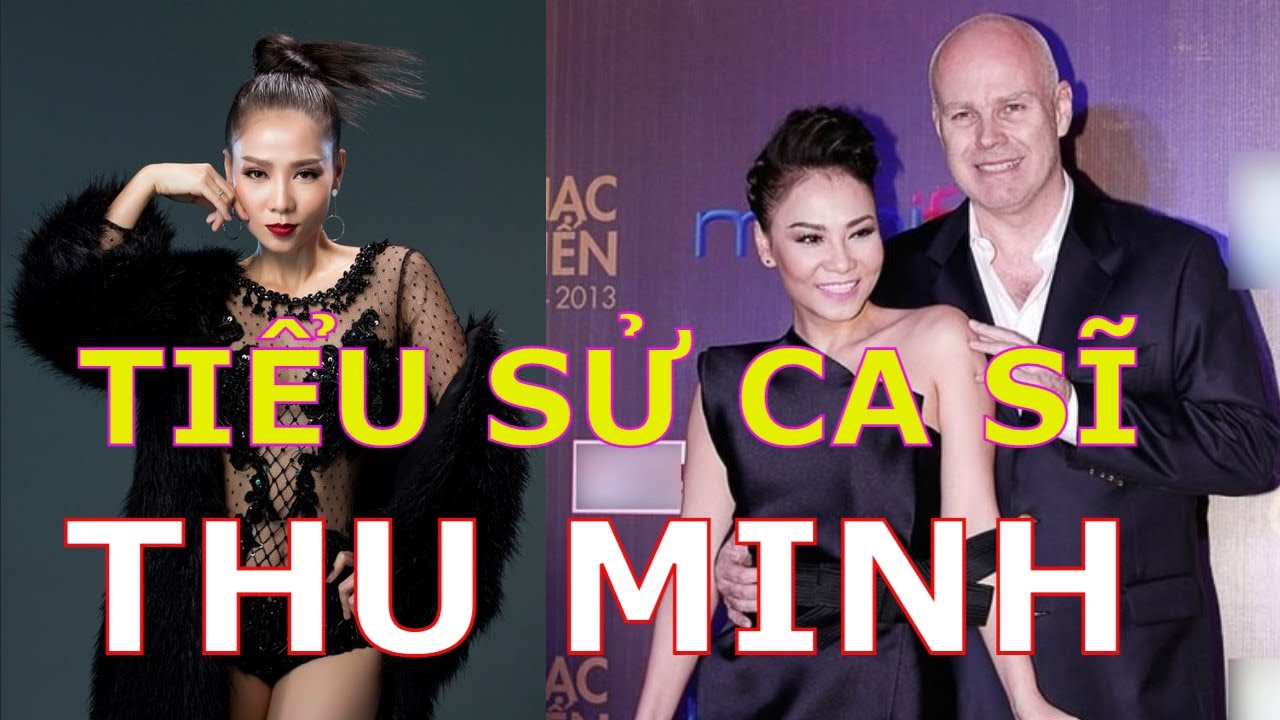 Tiểu sử ca sĩ THU MINH.Chồng THU MINH là ai? @SAUANHHAOQUANG2021