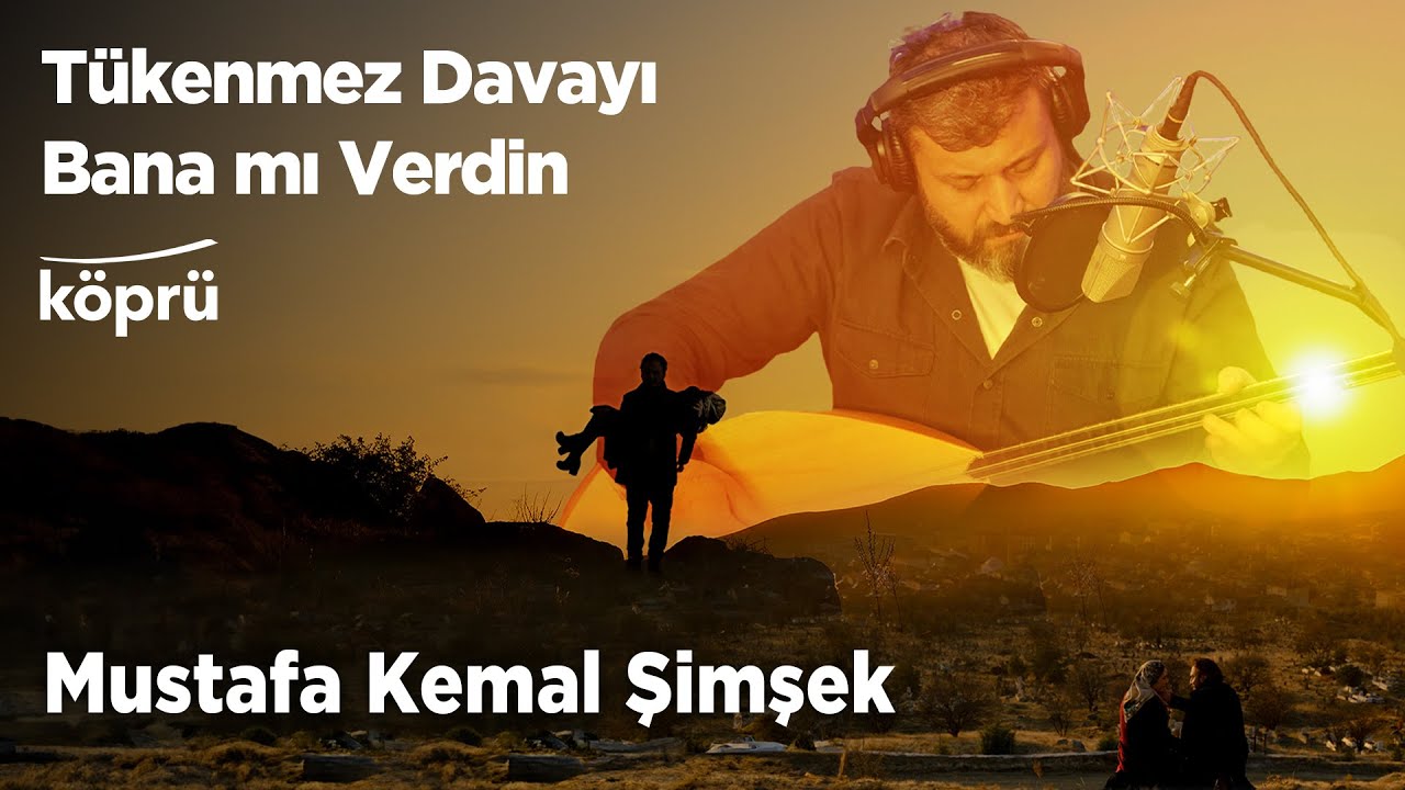 Tükenmez Davayı Bana mı Verdin - Mustafa Kemal Şimşek [Gönül Dağı Dizi Müzikleri ⛰ ©️2024 Köprü]