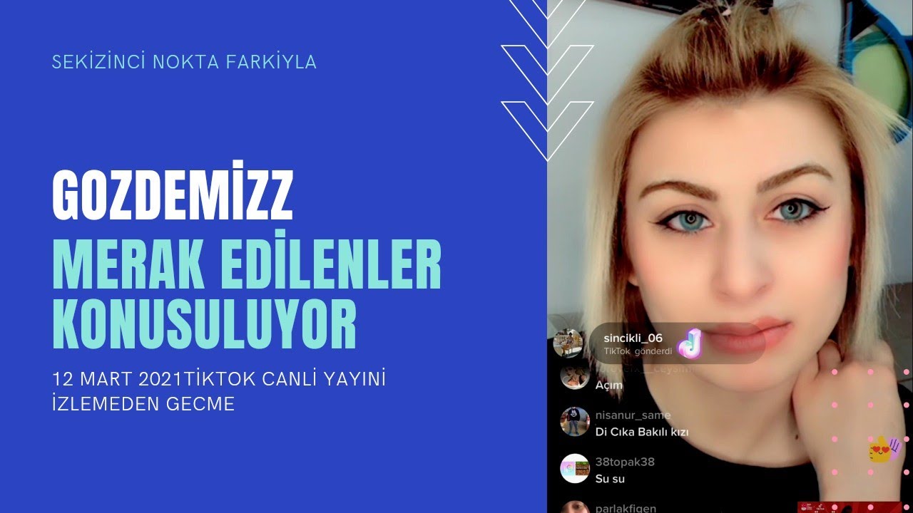TİKTOK | GOZDEMİZZ TİKTOK CANLİ YAYİNİ | en güzel Tiktok çiftimiz (kesinlik izlemelisin)12 Mart 2021