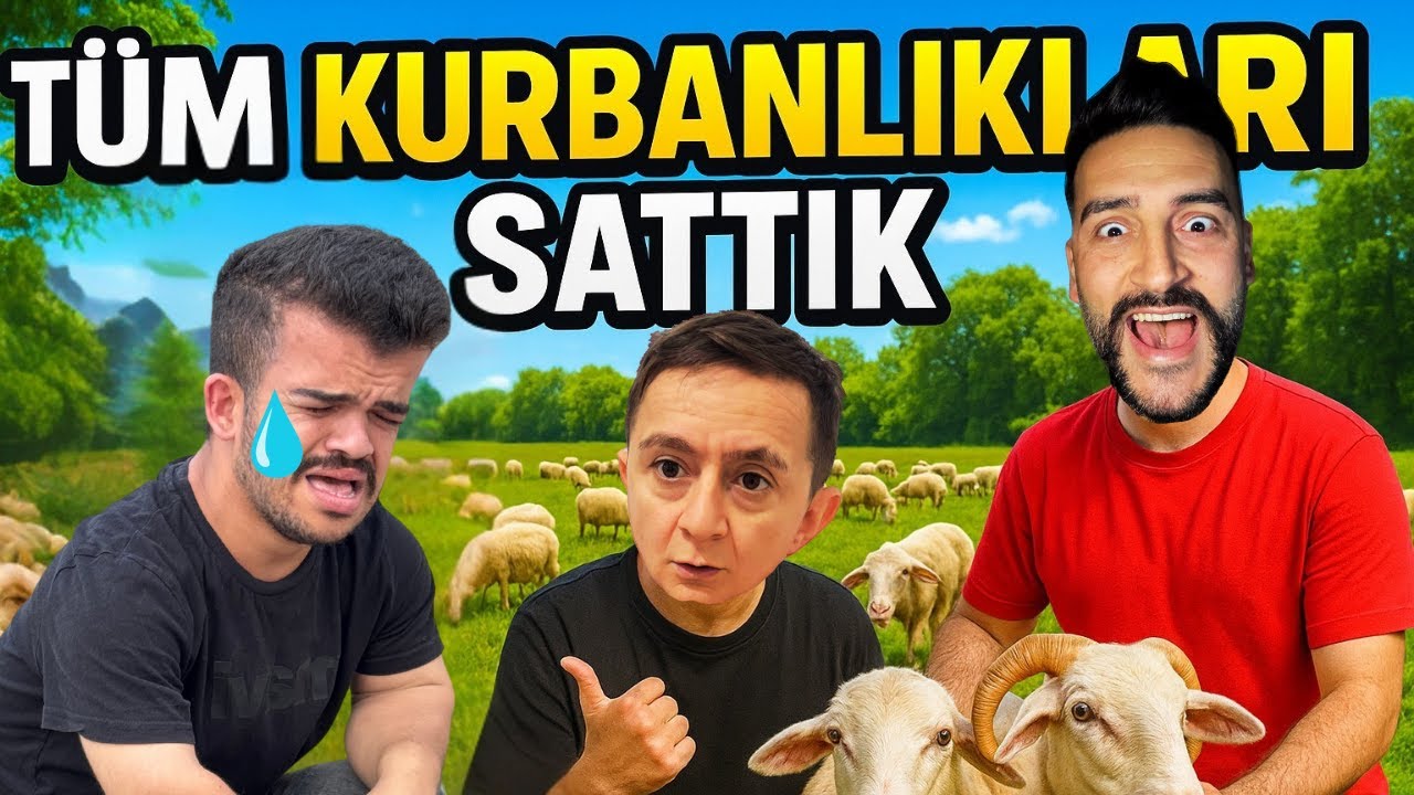 TÜM KURBANLIKLARI SATIP TATİLE GİTTİK! Emre Gül Sinan Poyraz