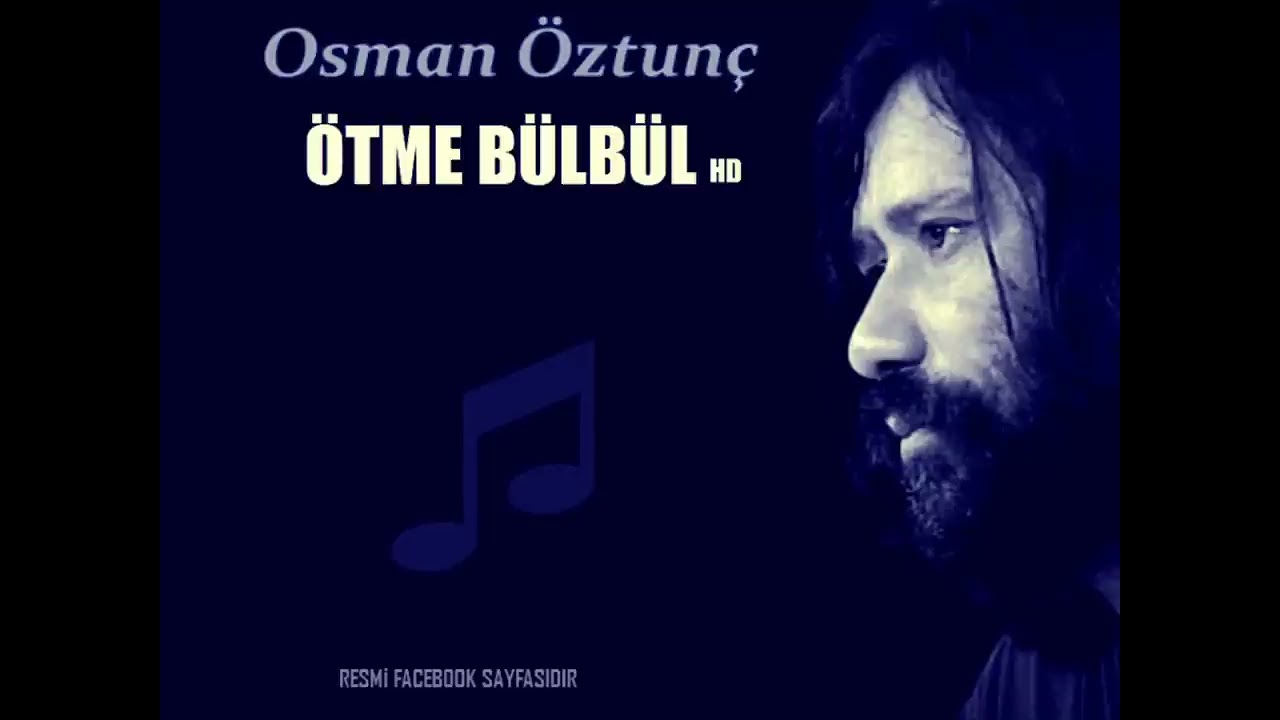 ÖTME BÜLBÜL - Osman Öztunç