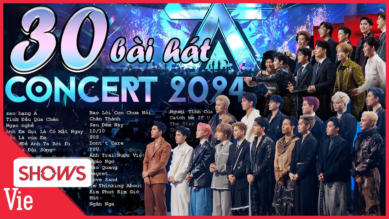 Tổng hợp 30 Bài Hát Concert ANH TRAI 