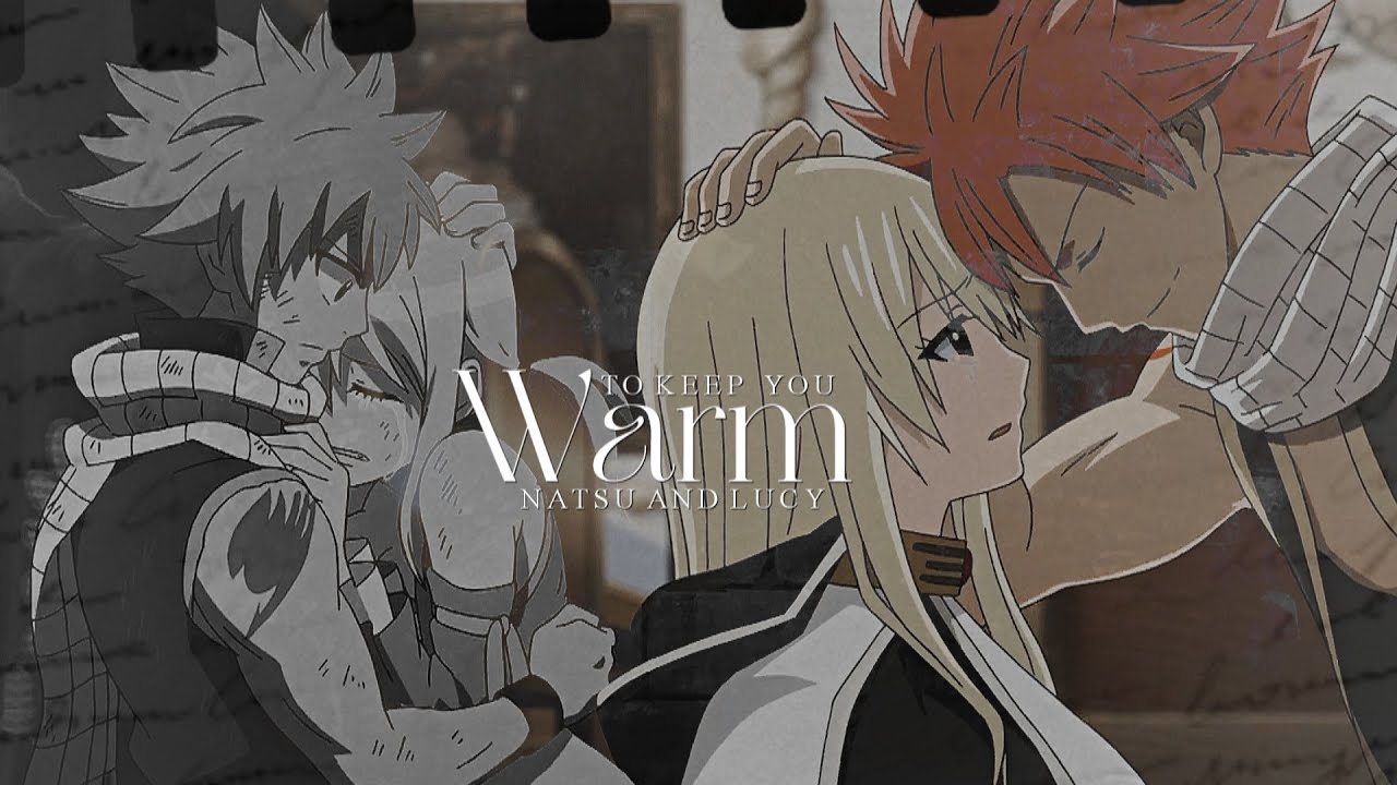 To keep you warm || Natsu & Lucy.