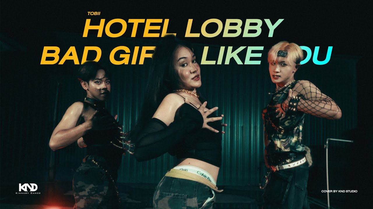 Tobii - Hotel Lobby + Bad Girls Like You | MINIZIZE CHOREOGRAPHY | by KND from MALAYSIA