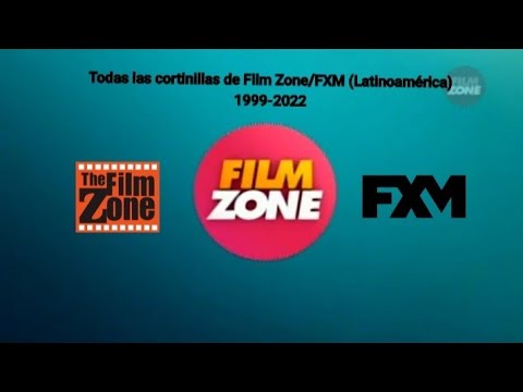 Todas las cortinillas de Film Zone/FXM (Latinoamérica) 1999-2022