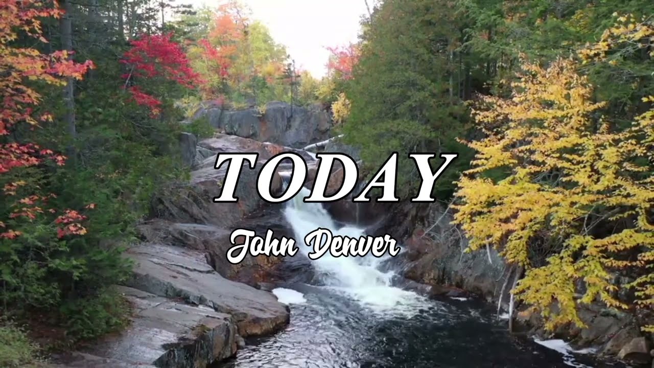 TODAY - (lyrics) John Denver