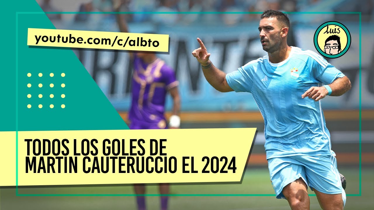 TODOS los GOLES de MARTÍN CAUTERUCCIO el 2024 con SPORTING CRISTAL | albto