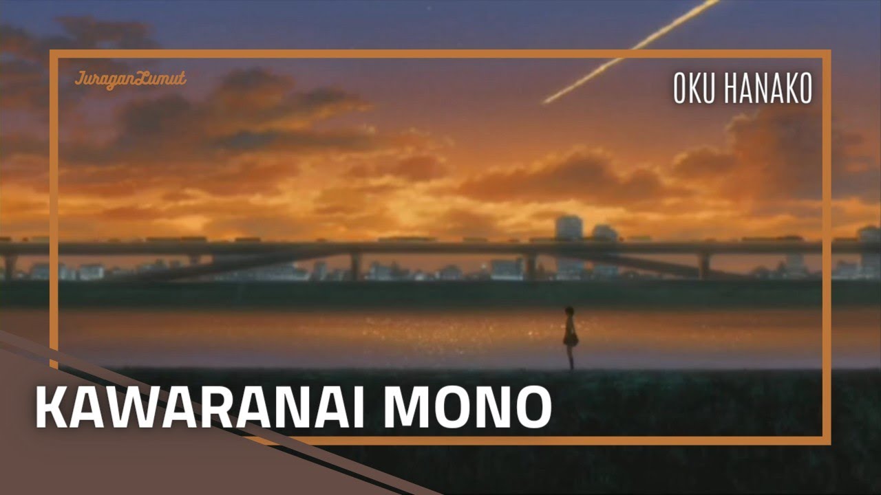 Toki Wo Kakeru Shoujo - Kawaranai Mono (Oku Hanako) ||| Lyrics