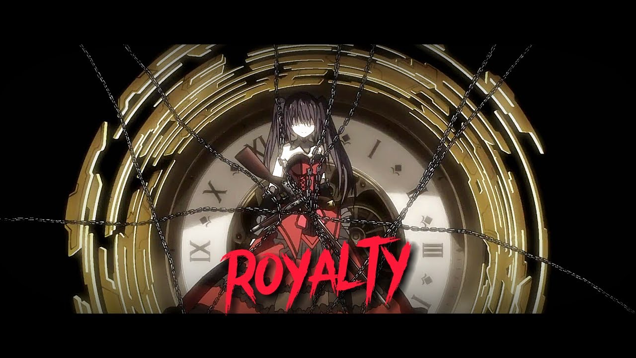 Tokisaki Kurumi | Royalty | AMV