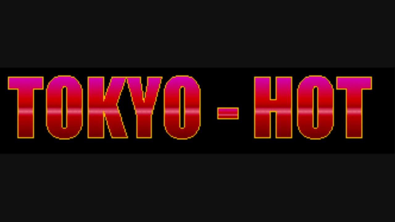 TOKYO HOT THEME SONG ( FULL VERSION)