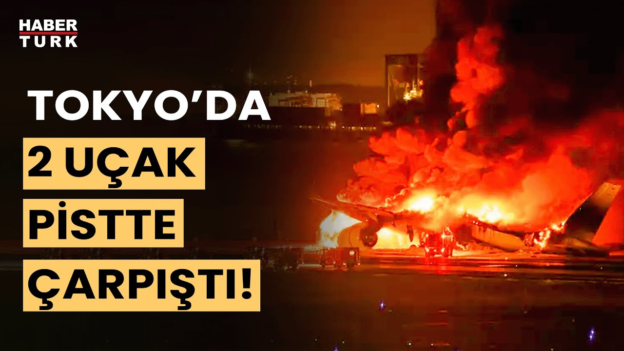 Tokyo'da 2 uçak pistte çarpıştı! Tokyo'daki uçağın patlama anı!