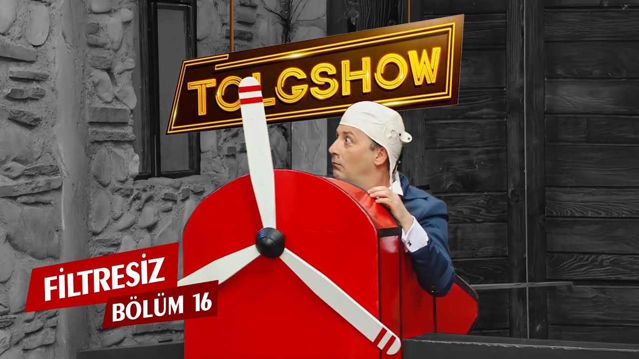 TOLGSHOW Filtresiz 16. Bölüm (Tek Parça)
