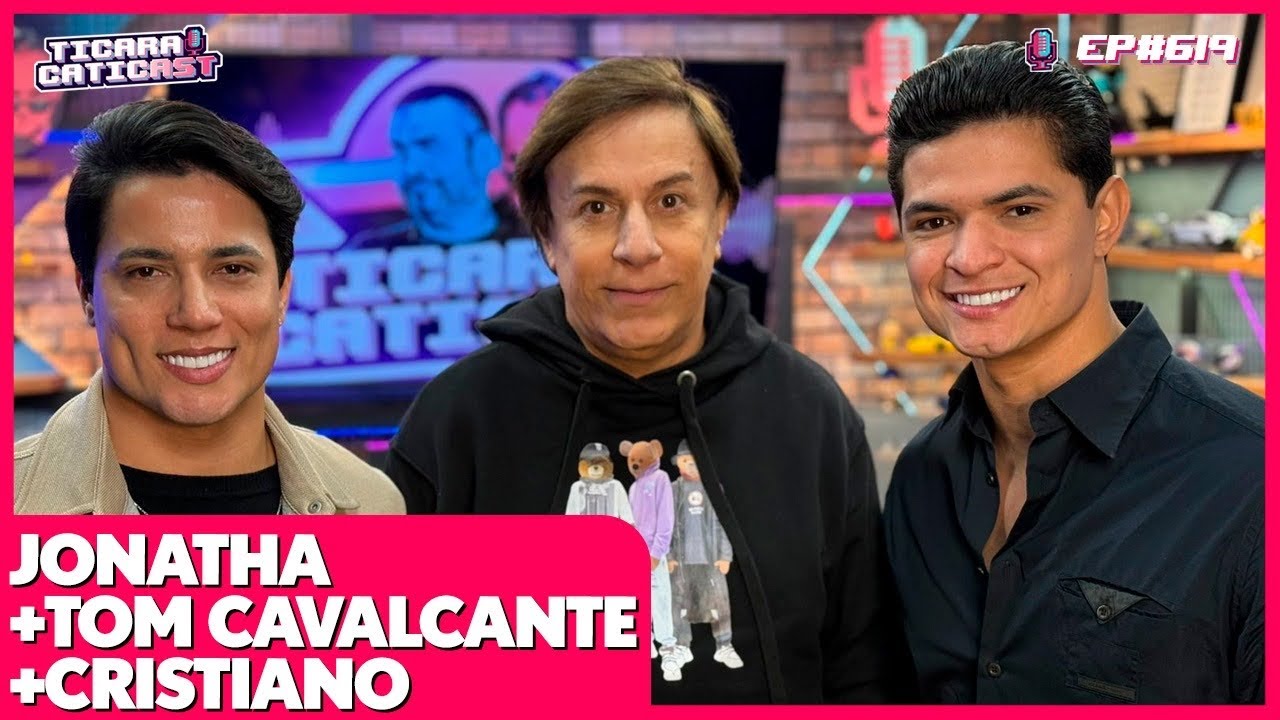 TOM CAVALCANTE, JONATHA E CRISTIANO - TICARACATICAST | EP 619