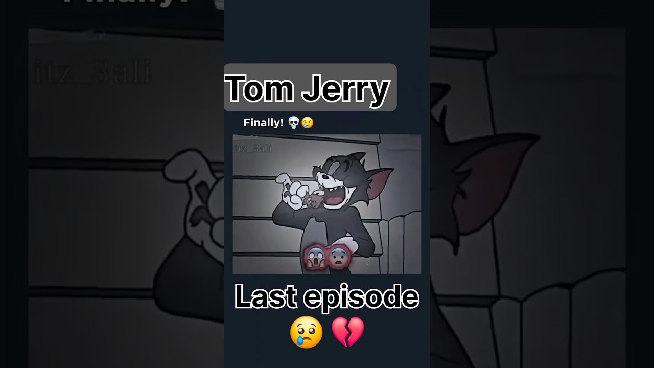 Tom&Jerry last episode | Rip Jerry |💔😢💔| #youtubeshorts #sad #moralstories #youtubeshorts