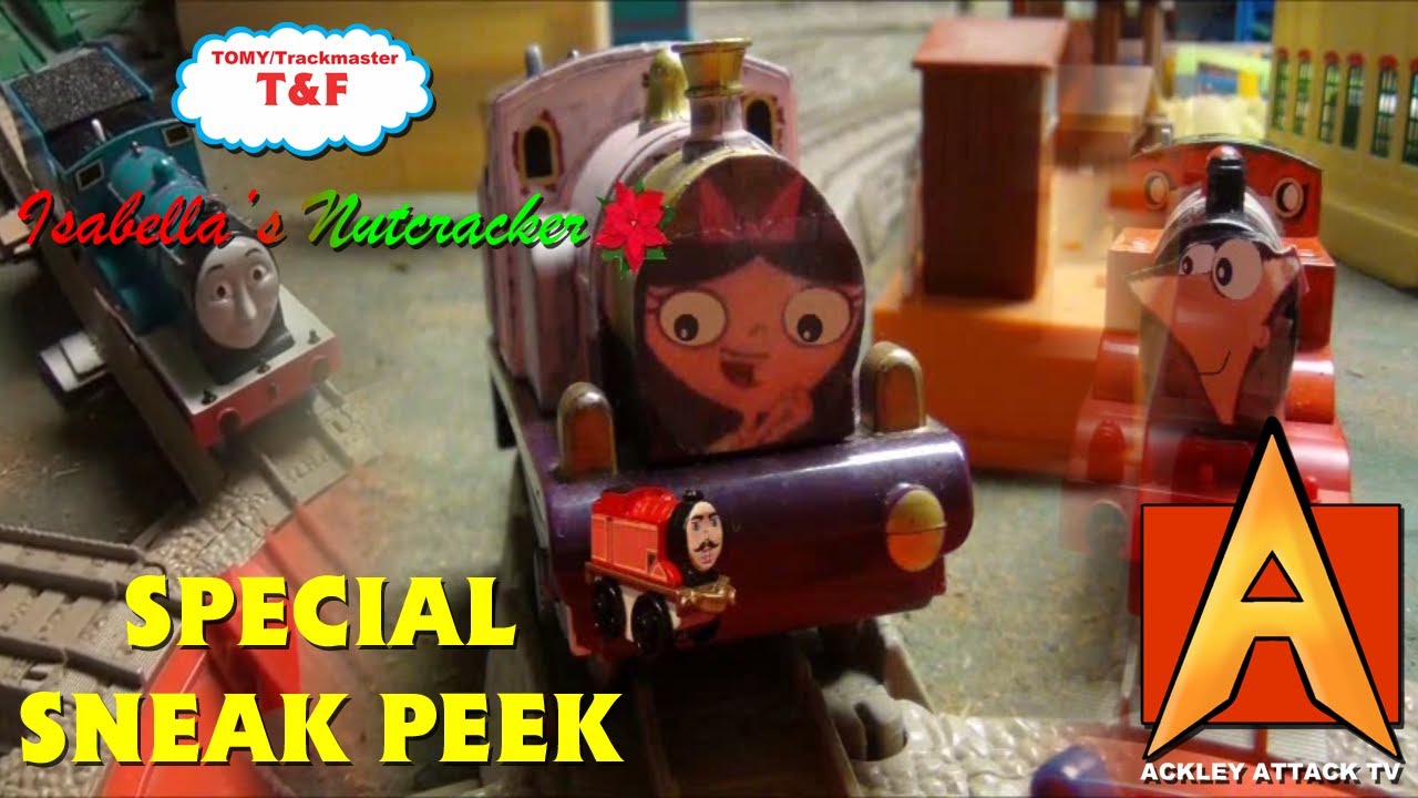 TOMY/Trackmaster T&F: Isabella's Nutcracker - Special Sneak Peek