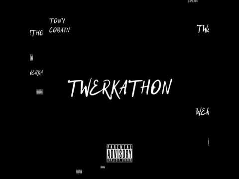 Tony Cobain-Twerkathon (Audio)