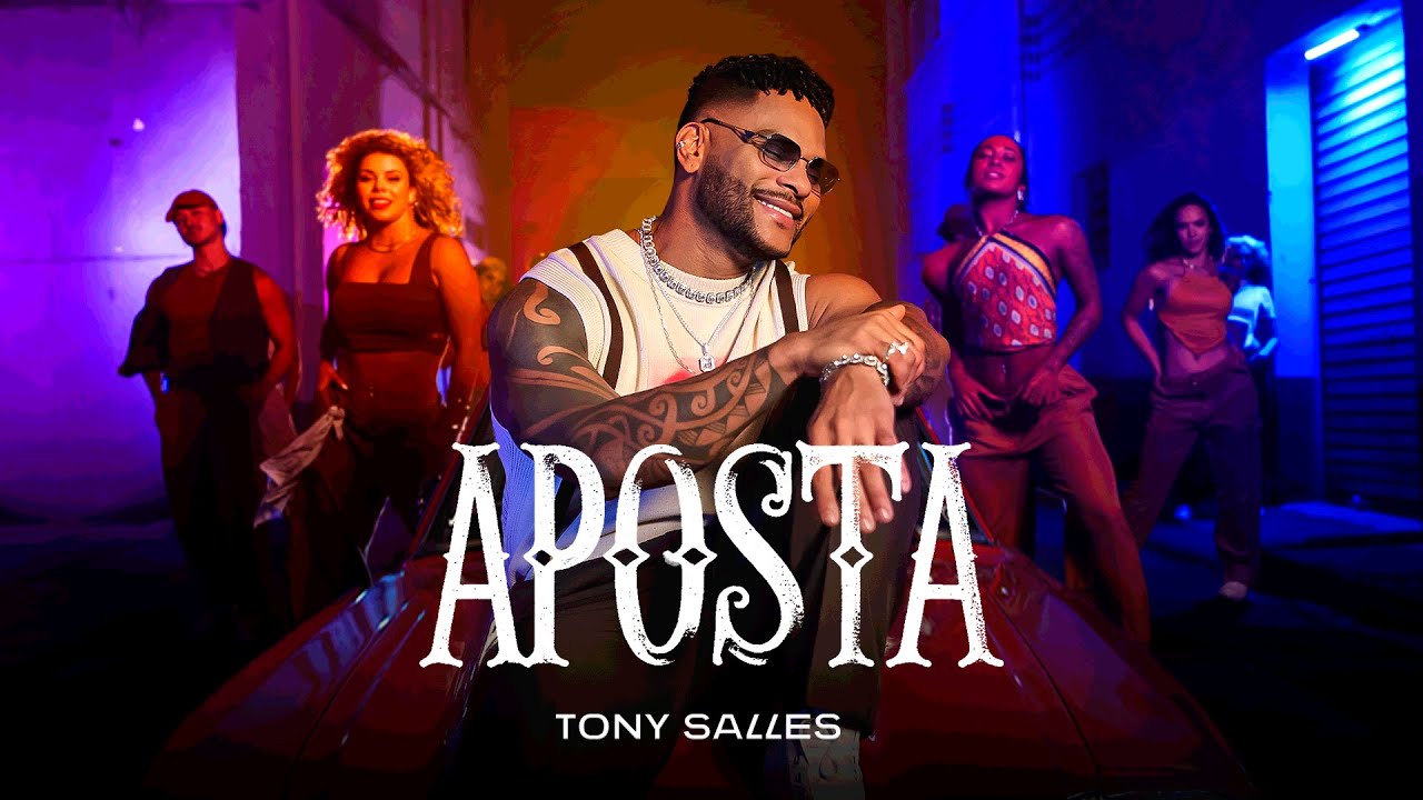 Tony Salles - APOSTA [Clipe Oficial]