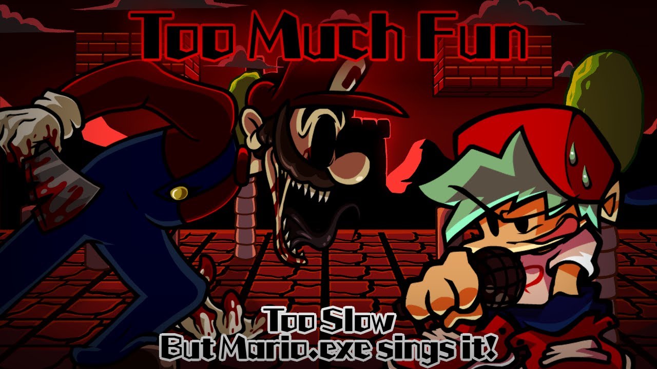 Too Much Fun / Too Slow but Mario.exe sings it! (FNF Cover)
