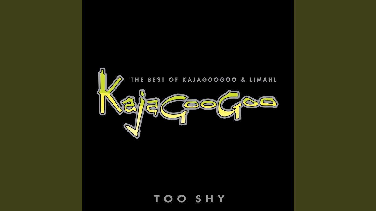 Too Shy (2004 Remaster)