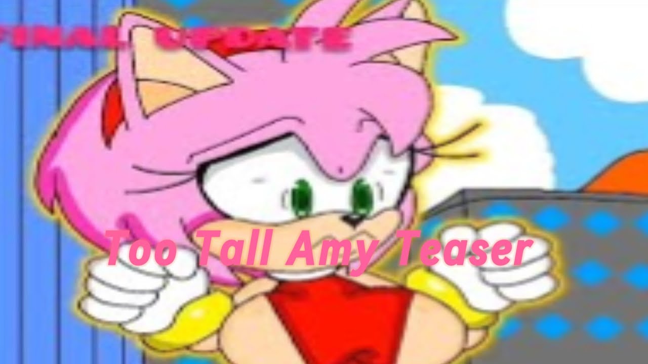 Too Tall Amy Teaser (Amy is starting to grow)