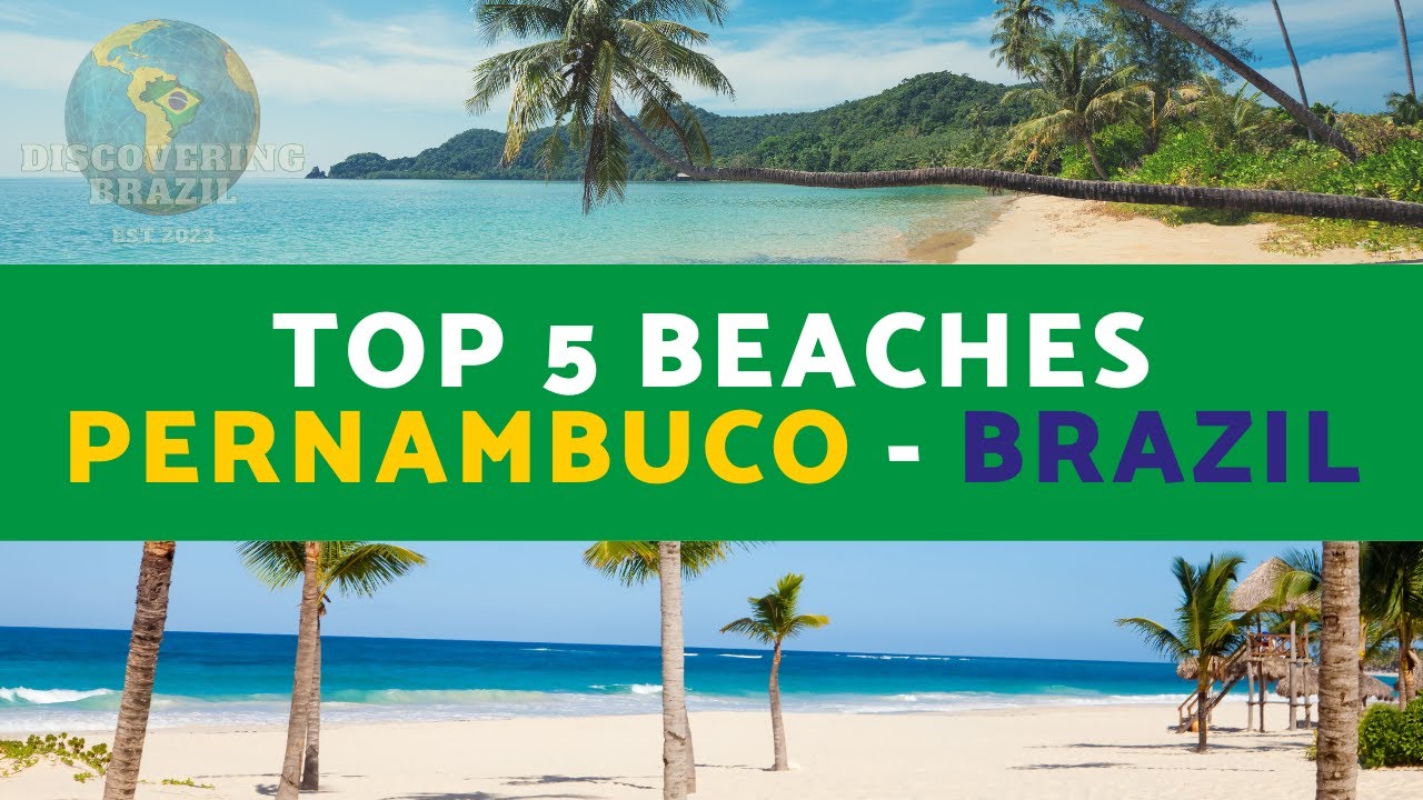 Top 05 Beaches - Pernambuco - Brazil