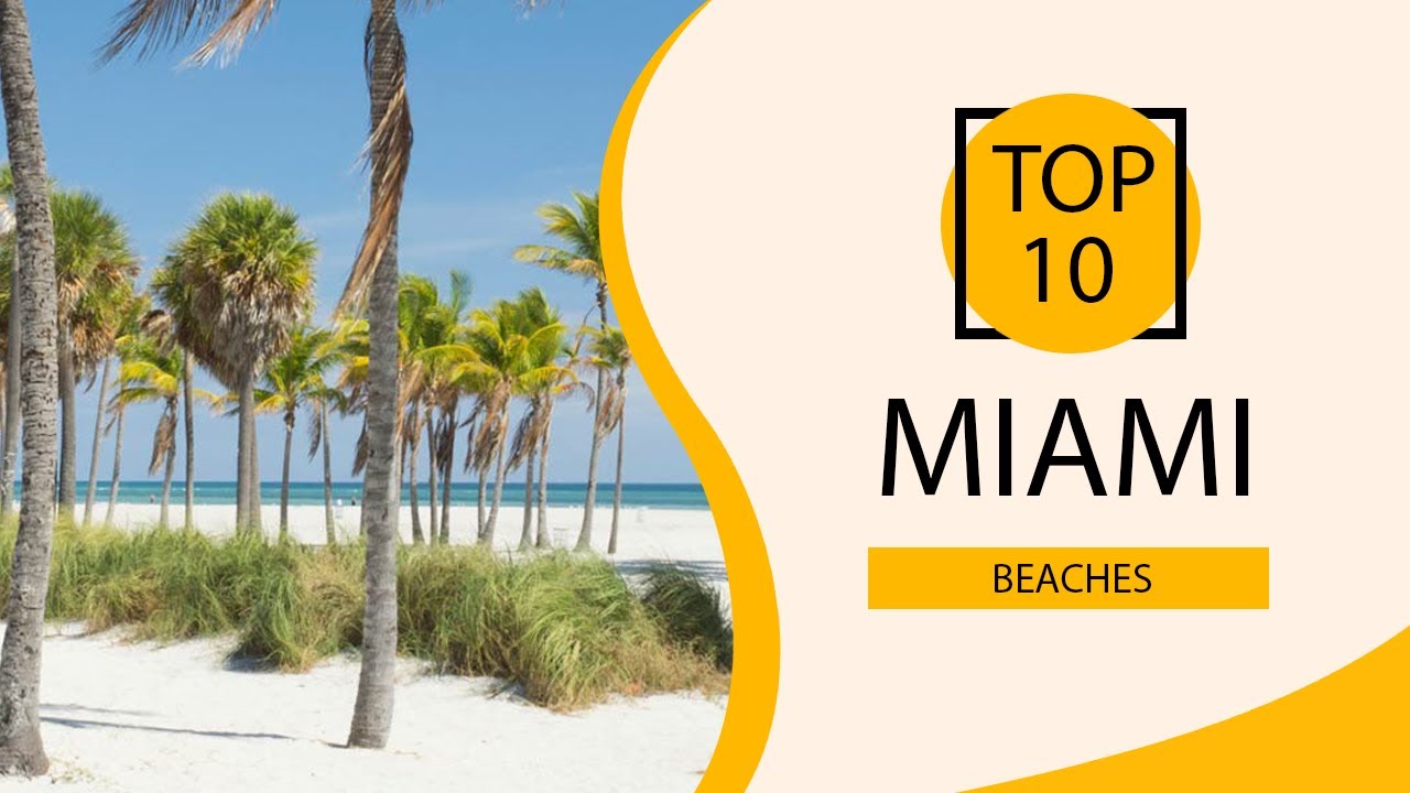Top 10 Best Beaches to Visit in Miami, Florida | USA - English