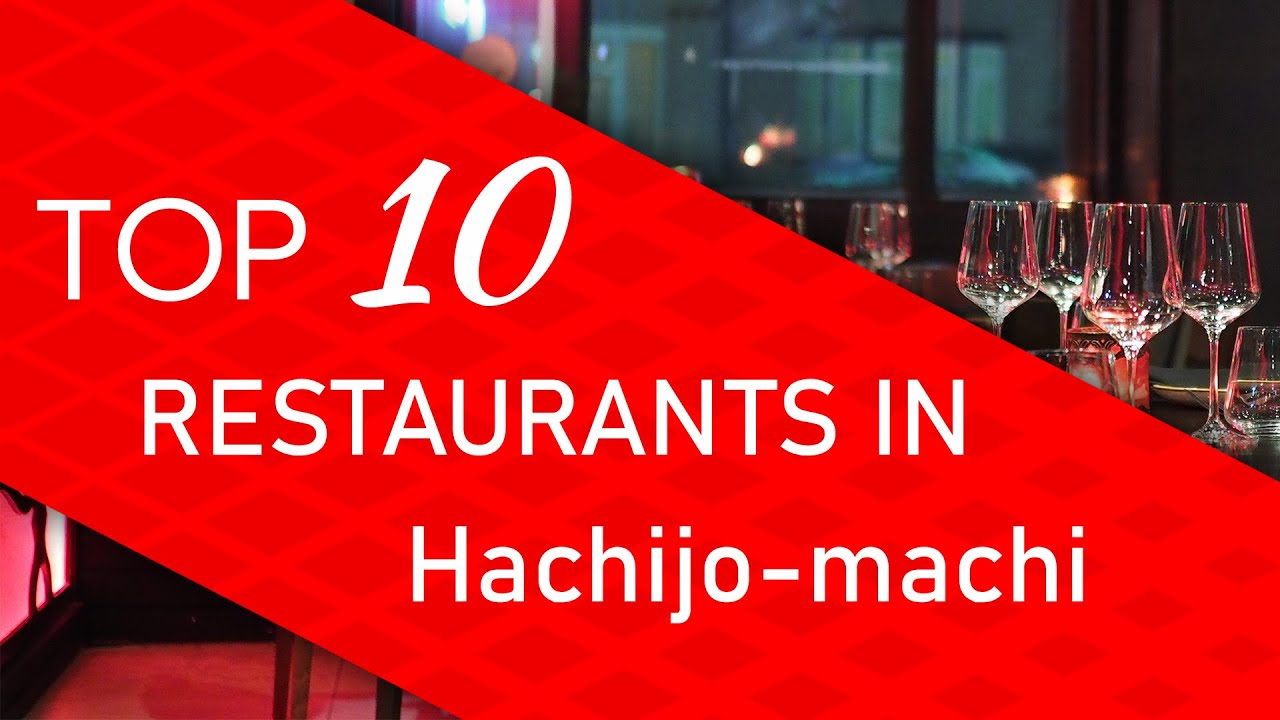 Top 10 best Restaurants in Hachijo-machi, Japan
