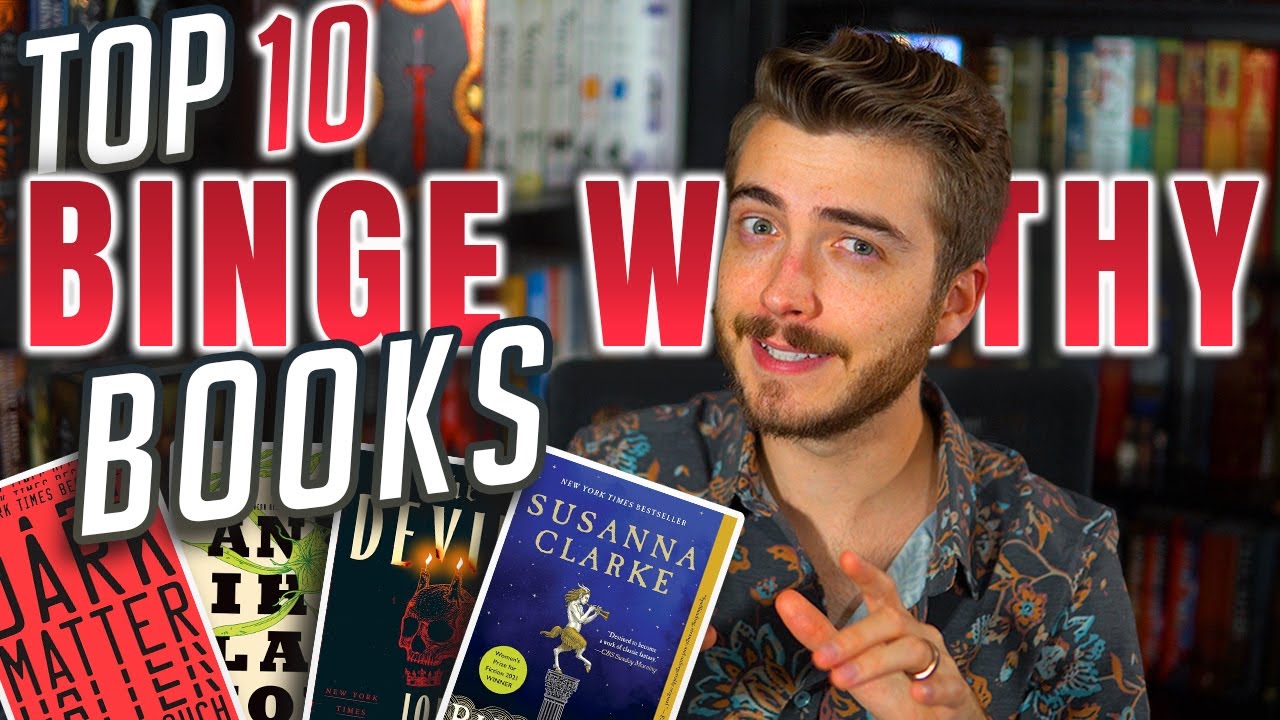 Top 10 Binge Worthy Books