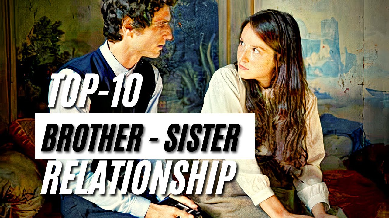 Top 10 Brother - Sister Relationship Movies| Drama Movies | Romance Movies