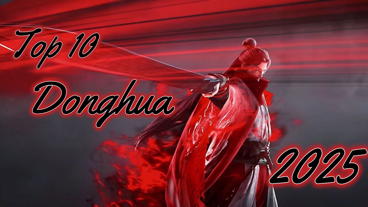 Top 10 Cultivation Anime-Donghua to watch in  2025