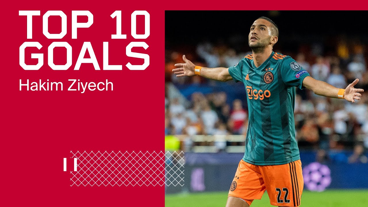 TOP 10 GOALS - Hakim Ziyech