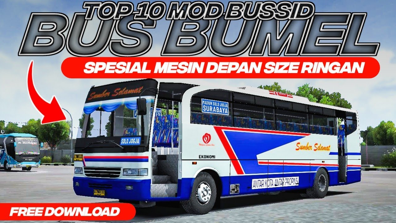 TOP 10 MOD BUS BUMEL SPESIAL MESIN DEPAN FREE DOWNLOAD SIZE RINGAN | MOD BUSSID