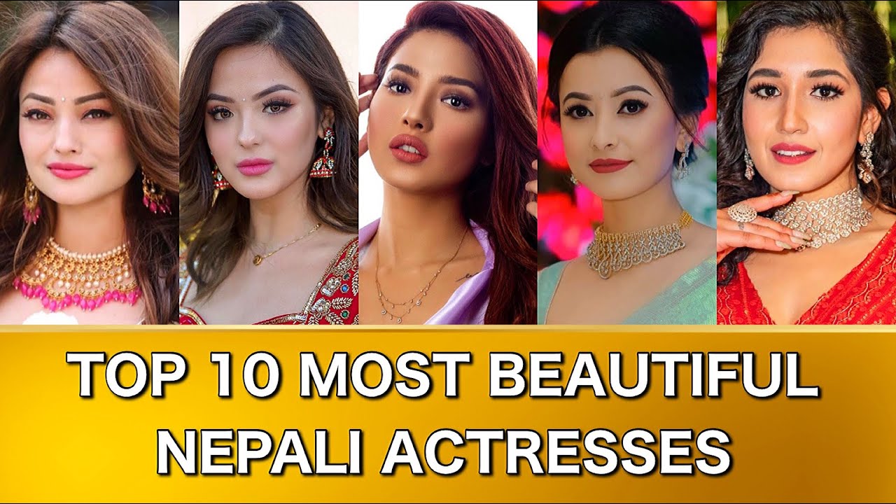 Top 10 Most Beautiful Nepali Actresses 2022 | Nepali Actress