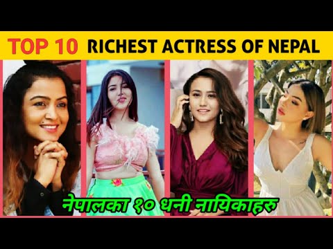 Top 10 Richest Actress Of Nepal | नेपालका १० धनी नायिकाहरु | 10 Highest Paid Actress Of Nepal