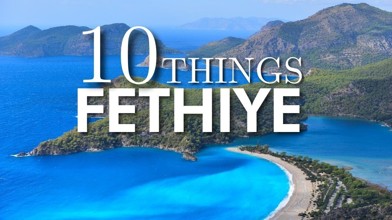 Top 10 Things To Do in Fethiye Turkey