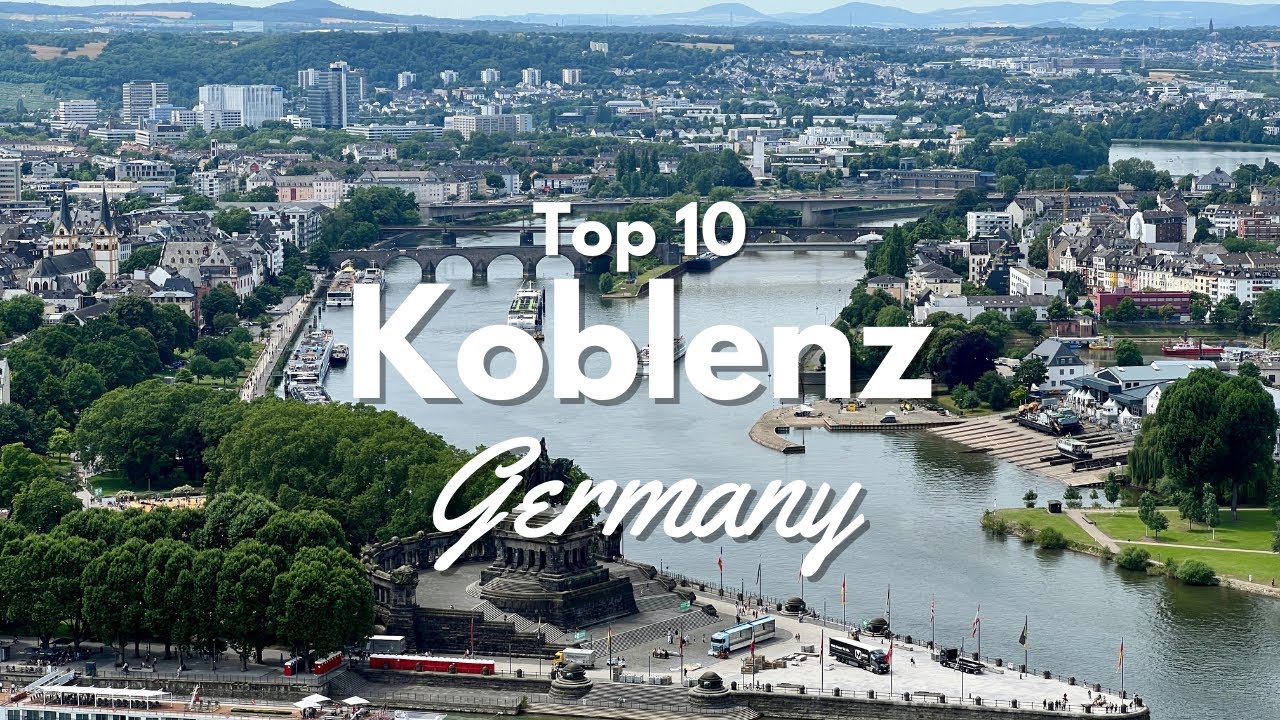 Top 10 Things to Do in Koblenz Germany! 🇩🇪