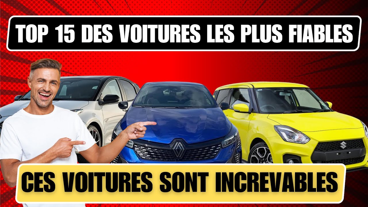 TOP 15 des VOITURES les PLUS FIABLES de 2025: Ne les RATEZ PAS !