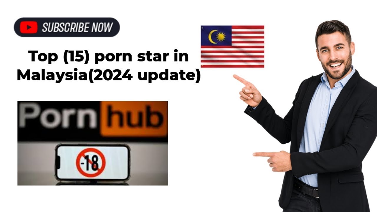 Top (15) po'n star in Malaysia (2024 update)
