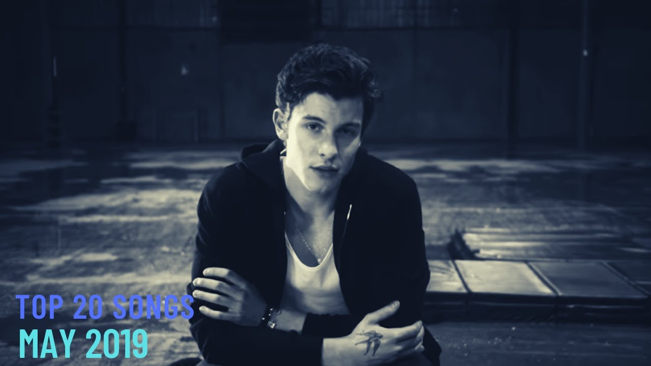 Top 20 Songs: May 2019 (05/11/2019) I Best Billboard Music Hit