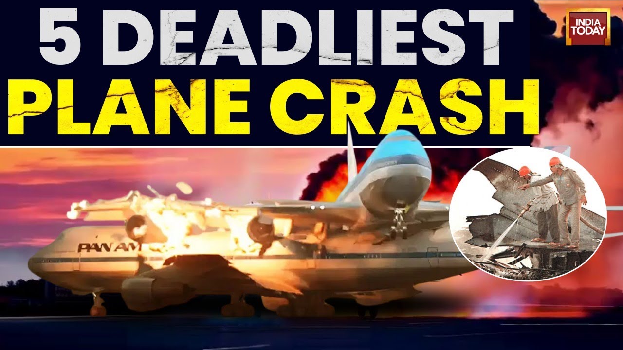 Top 5 Deadliest Plane Crashes In The Aviation History | Plane Crash | World | India Today