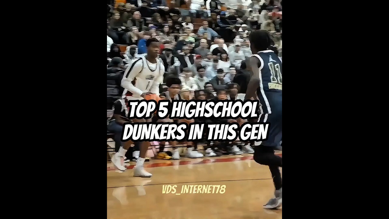 TOP 5 HIGHSCHOOL DUNKERS IN THIS GEN #basketball #dunk #highschool #edit